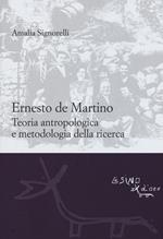 Ernesto De Martino: teoria antropologica e metodologia della ricerca