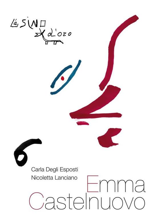 Emma Castelnuovo - Carla Degli Esposti,Nicoletta Lanciano - ebook