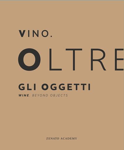 Vino. Oltre gli oggetti-Wine. Beyond objects. Ediz. bilingue - copertina