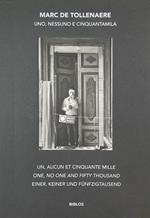 Uno, nessuno e cinquantamila. Dentro le case dei veneziani. Ediz. multilingue