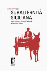 Subalternità siciliana nella scrittura di Luigi Capuana e Giovanni Verga