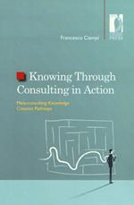 Knowing through consulting in action. Meta-consulting knowledge creation pathways