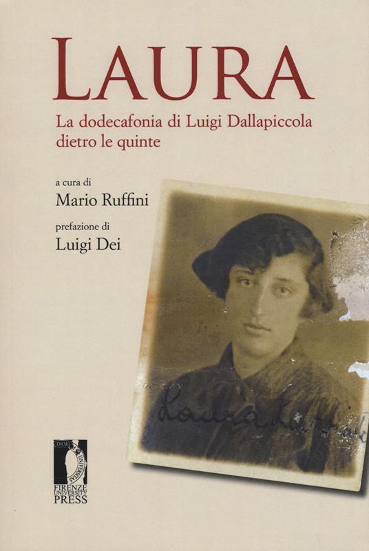 Laura. La dodecafonia di Luigi Dallapiccola dietro le quinte - copertina