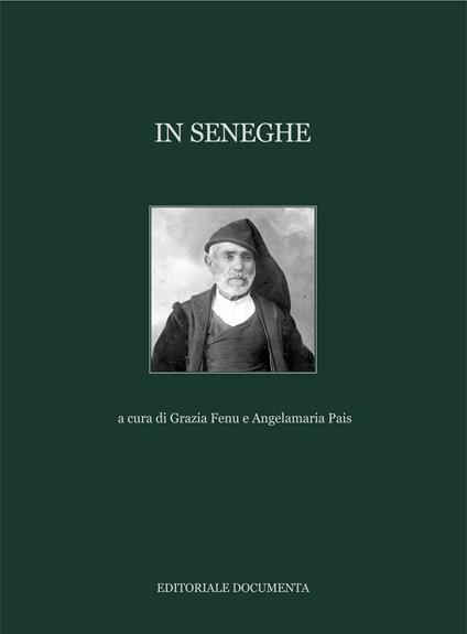 In Seneghe. Ediz. illustrata - copertina