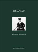 In Siapiccia. Ediz. illustrata. Vol. 1