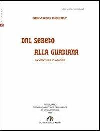 Dal Sebeto alla Guadiana. Avventure d'amore - Gerardo Brundy - copertina