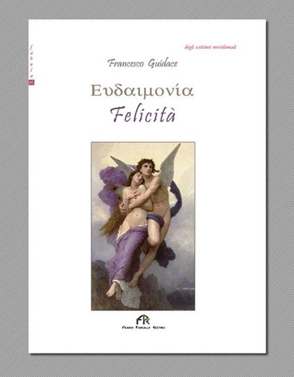 Eudaimonìa. Felicità - Francesco Guidace - copertina