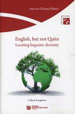 English, but not quite. Locating linguistic diversity