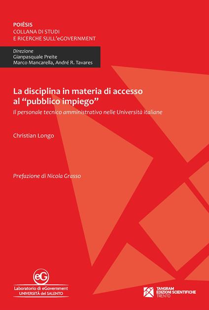 La disciplina in materia di accesso al «pubblico impiego». Il personale tecnico amministrativo nelle Università italiane - Christian Longo - copertina