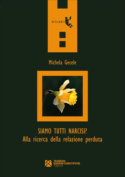 Siamo tutti narcisi? Alla ricerca della relazione perduta - Michela Gecele - copertina