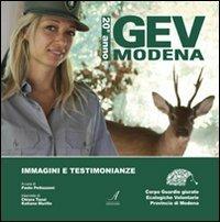 GEV Modena 20° anno. Immagini e testimonianze. Corpo guardie giurate ecologiche volontarie provincia di Modena - Chiara Tassi,Katiana Murillo - copertina