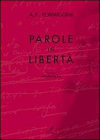 Parole in libertà - Angelo Fortunato Formiggini - copertina