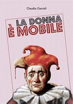 La donna e' mobile