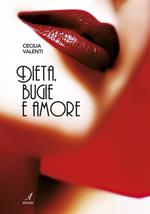 Dieta, bugie e amore