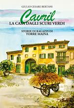 Cavril. La casa dagli scuri verdi