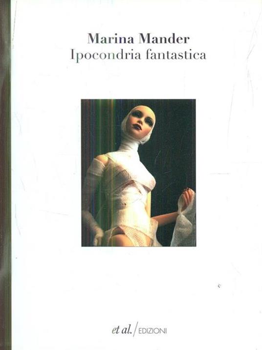 Ipocondria fantastica - Marina Mander - 4