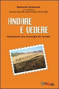 Andare e vedere. Introduzione alla sociologia del turismo - Raimondo Strassoldo - copertina