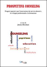 Prospettiva counseling. Progetti operativi per l'innovazione dei servizi educativi, lo sviluppo professionale e la formazione - copertina