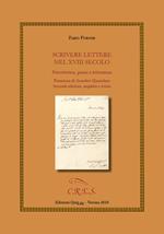 Scrivere lettere nel XVIII secolo. Precettistica, prassi e letteratura