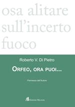 Orfeo, ora puoi...