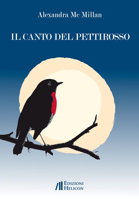 Il canto del pettirosso - Alexandra Mc Millan - copertina