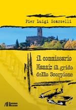 Il commissario Mazzi: il grido dello scorpione