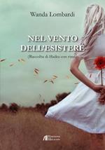 Nel vento dell'esistere