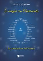 In viaggio con l'Amornauta. La costellazione dell'amore