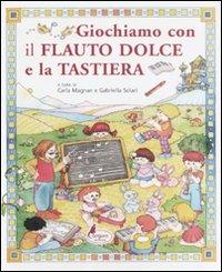 Giochiamo con il flauto dolce e la tastiera - copertina