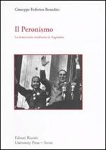 Il peronismo. La democrazia totalitaria in Argentina