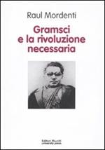 Gramsci e la rivoluzione necessaria