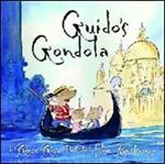 Guido's gondola. Ediz. illustrata