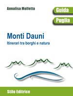 Monti Dauni. Itinerari tra i borghi e natura