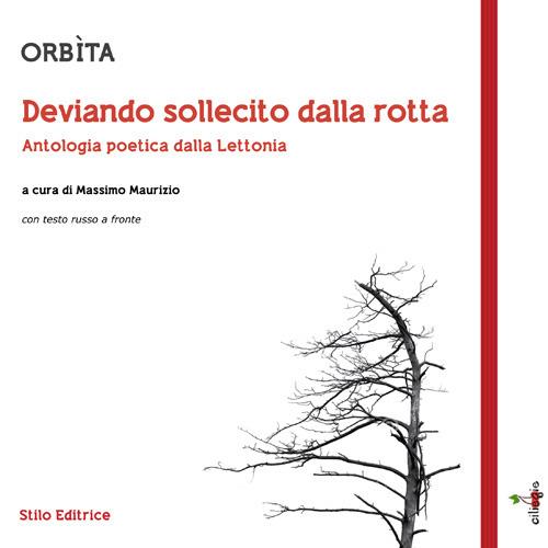 Orbìta. Deviando sollecito dalla rotta. Antologia poetica dalla Lettonia. Testo russo a fronte. Ediz. bilingue - copertina