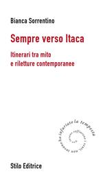 Sempre verso Itaca. Itinerari tra mito e riletture contemporanee