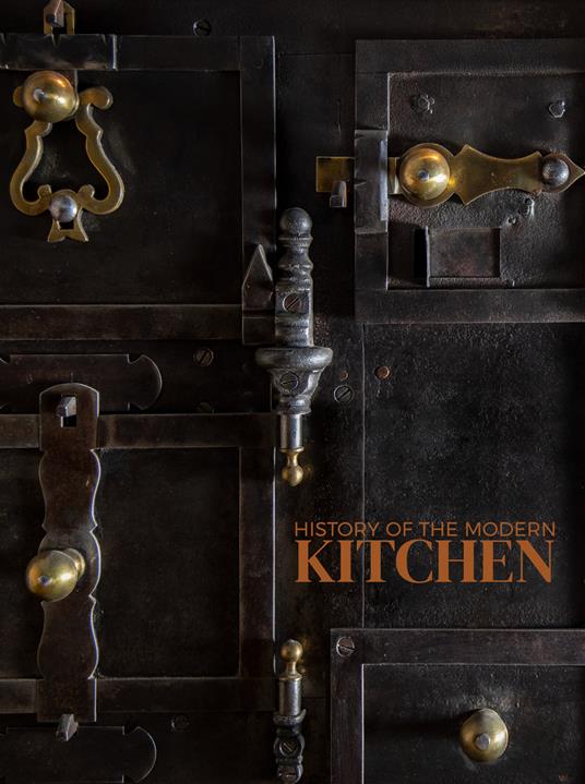 History of the modern kitchen. Ediz. bilingue - Claudio Paolini - copertina