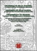 Universalità della ragione. Pluralità delle filosofie nel Medioevo. 12° Congresso internazionale... (Palermo, 2007). Ediz. italiana, inglese e francese