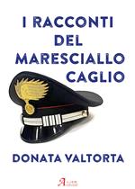 I racconti del Maresciallo Caglio