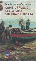 Come il fruscio della lama sul drappo di seta