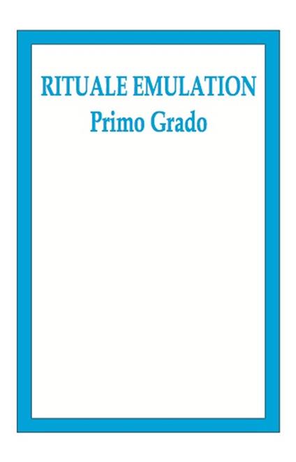 Rituale Emulation. Primo grado - copertina