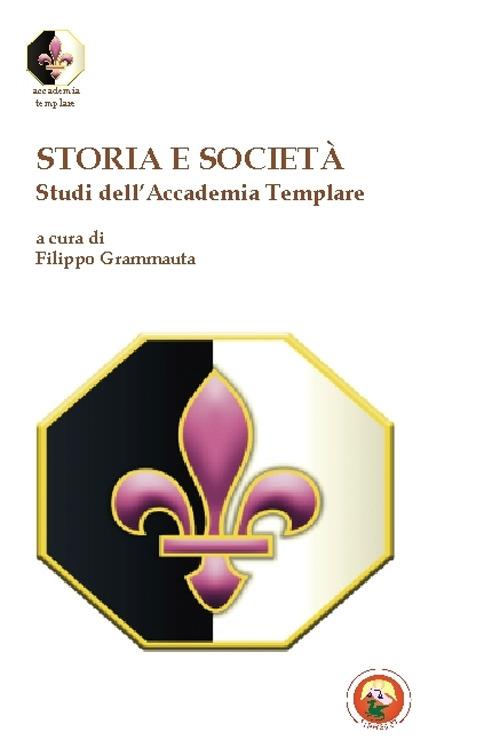 Storia e società. Studi dell'Accademia templare - copertina