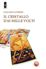 Il cristallo dai mille volti