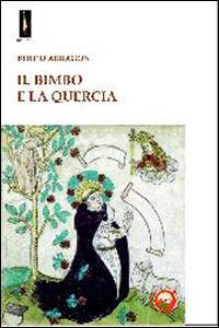 Il bimbo e la quercia - Bert D'Arragon - copertina