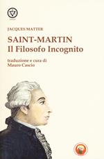 Saint-Martin. Il filosofo incognito