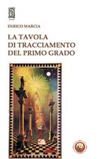 La Tavola di tracciamento del primo grado