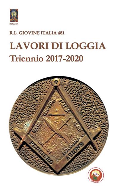 Lavori di loggia. Triennio 2017-2020 - copertina