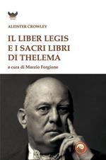 Il liber legis e i sacri libri di Thelema