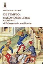 De tempio Salomonis liber e altri testi di massoneria medievale