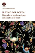 Il vino del poeta. Ricerche e testimonianze sulla setta dei poeti