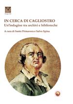 In cerca di Cagliostro. Un'indagine tra archivi e biblioteche